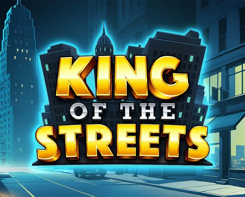 King of the Streets - BOYBET168