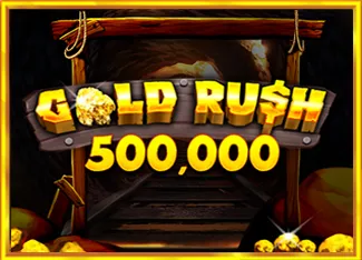 Pragmatic : Gold Rush 500,000 - BOYBET168